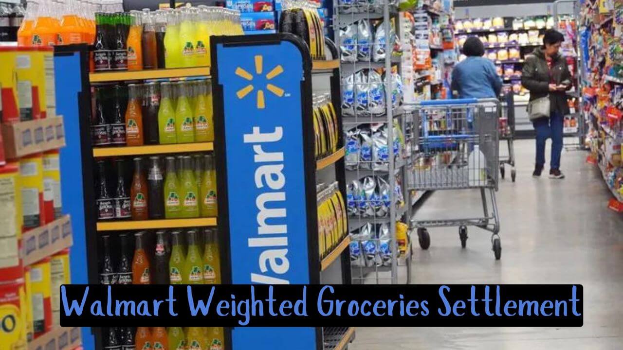 Walmart Weighted Groceries Settlement